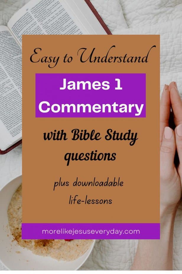 Have you been looking for easy-to-understand James 1 commentary? Your search is over! Read this simplified commentary that you can easily understand with key lessons to apply in your life and also download the bible study questions to reflect on.