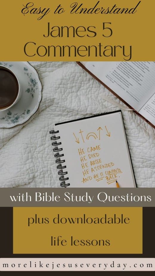 James 5 Commentary with Bible Study Questions plus downloadable life lessons